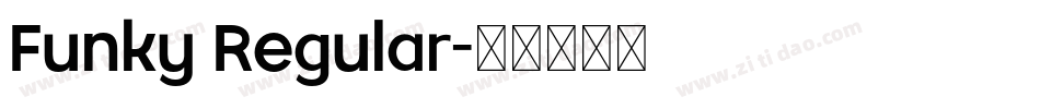 Funky Regular字体转换